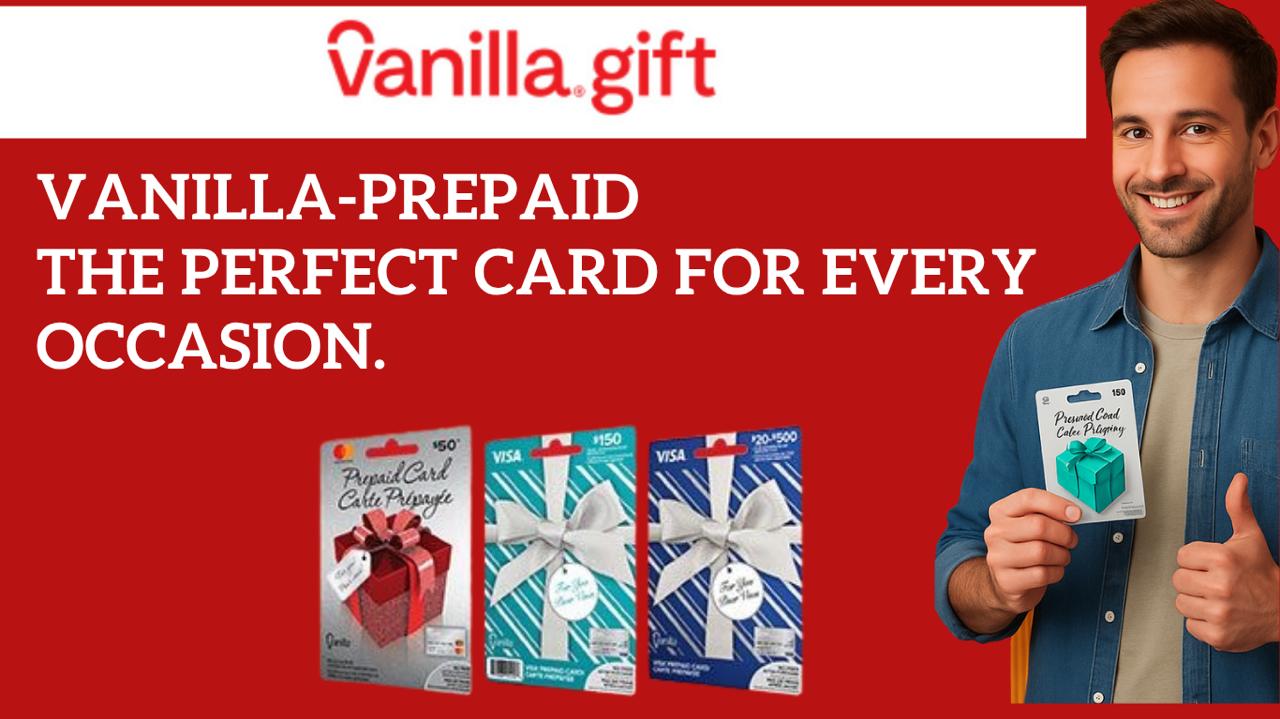 Vanilla Prepaid Cards - Perfect for Every Occasion