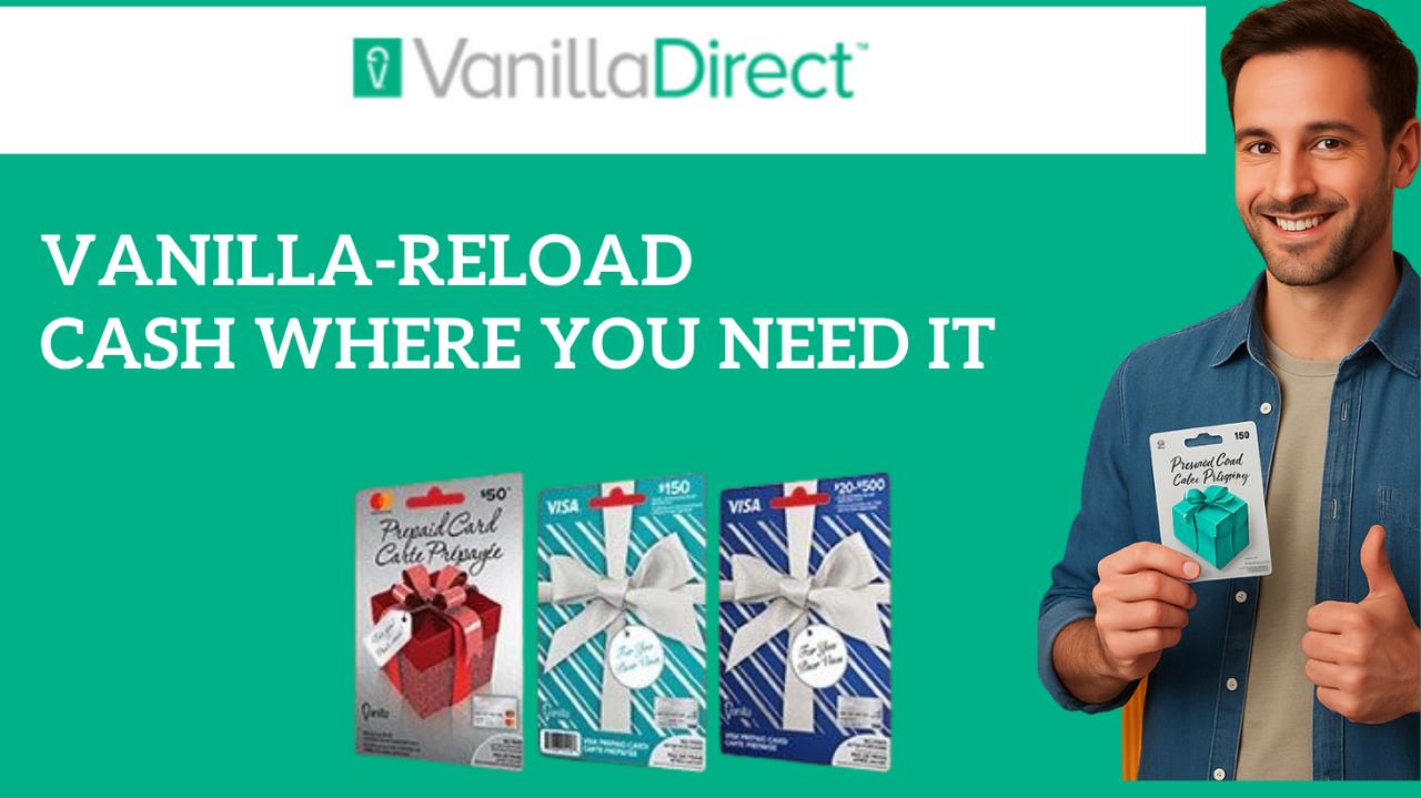 Vanilla Direct - Reload Cash Where You Need It